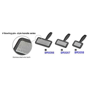 Soft Pin Slicker Brush/ Bowling Pin-Style Handle - BR-0056-0058